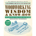 Woodworking Wisdom & Know-How: Everything You Need to Know to Design, Build, and Create - Paperback