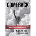 Comeback: Routing Trumpism, Reclaiming the Nation, and Restoring Democracy's Edge - Hardcover