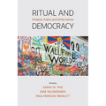 Ritual and Democracy: Protests, Publics and Performances - Hardcover