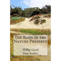 The Body in the Nature Preserve - Paperback