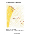 Light-Nutrition: My New Life as a Breatharian - Paperback