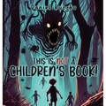 This is NOT a Children's Book! - Hardcover