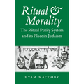 Ritual and Morality: The Ritual Purity System and Its Place in Judaism - Paperback