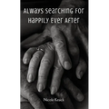 Always Searching For Happily Ever After - Paperback