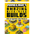 Minecraft: Amazing Bite-Size Builds (Over 20 Awesome Mini-Projects) - Hardcover
