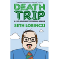 Death Trip: A Post-Holocaust Psychedelic Memoir - Paperback