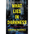What Lies in Darkness - Paperback
