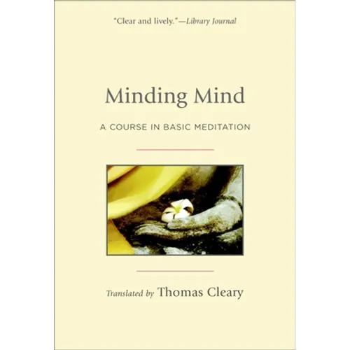 Minding Mind: A Course in Basic Meditation - Paperback