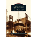 Maritime Chicago - Hardcover