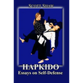 Hapkido: Essays on Self Defense - Paperback