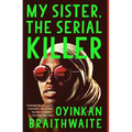 My Sister, the Serial Killer - Paperback
