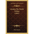 Awaken The World Within (1962) - Paperback