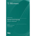 Spinal Cord Injuries: Advances in Rehabilitation - Hardcover