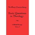Basic Questions in Theology, Volume 2 - Paperback