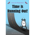 Time is Running Out! - Paperback