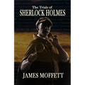 The Trials of Sherlock Holmes - Paperback