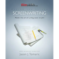 FilmSkills: Screenwriting: Write a Movie Script - From Concept to Completion - Paperback