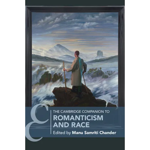 The Cambridge Companion to Romanticism and Race - Paperback