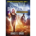 Quantum Spacewalker: Aneera's Assignment - Hardcover
