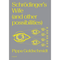 Schrodinger's Wife (and Other Possibilities) - Paperback