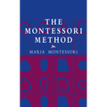 The Montessori Method - Paperback