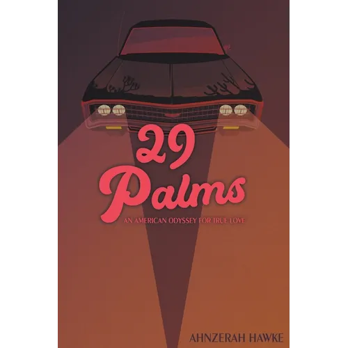 29 Palms: An American Odyssey for True Love - Paperback