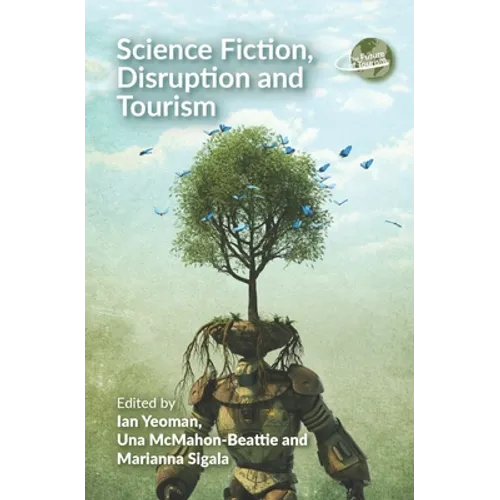 Science Fiction, Disruption and Tourism - Paperback