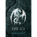 The Ice: The Bound and The Broken Novella - Hardcover