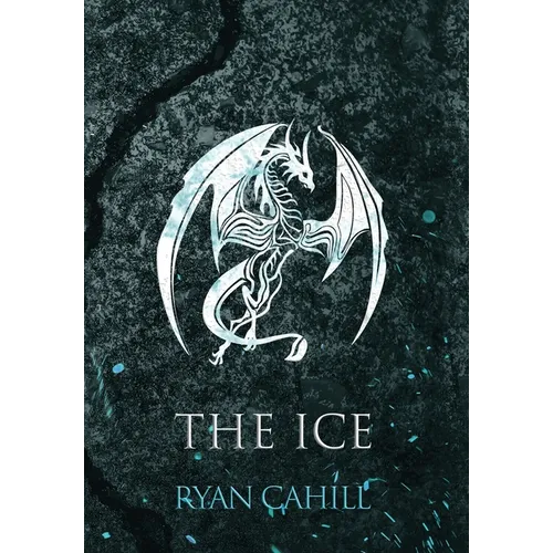 The Ice: The Bound and The Broken Novella - Hardcover