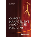 Cancer Management with Chinese Medicine - Hardcover
