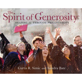 The Spirit of Generosity: Shaping Iu Through Philanthropy - Hardcover