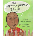 The Honest-To-Goodness Truth - Hardcover