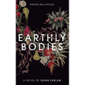 Earthly Bodies - Paperback