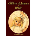 Children of Autumn (1888) - Paperback