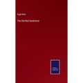 The Old Red Sandstone - Hardcover