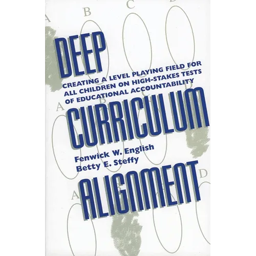 Deep Curriculum Alignment: Creating a Level Playing Field for All Children on High-Stakes Tests of Accountability - Paperback