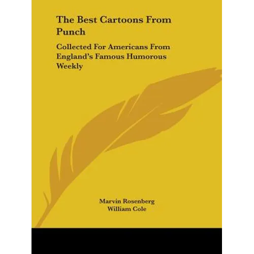 The Best Cartoons from Punch: Collected for Americans from England's Famous Humorous Weekly - Paperback