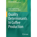 Quality Determinants in Coffee Production - Paperback