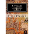 Scythians Conquered Ireland - Paperback