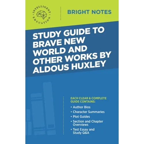 Study Guide to Brave New World and Other Works by Aldous Huxley - Paperback
