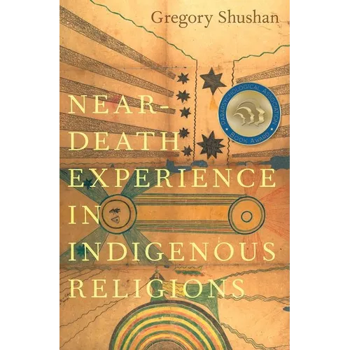Near-Death Experience in Indigenous Religions - Paperback