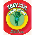Zoey and Her Amazing Energy Bubble! - Paperback