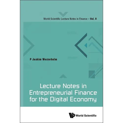 Lecture Notes in Entrepreneurial Finance for Digital Economy - Hardcover