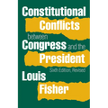 Constitutional Conflicts Between Congress and the President (Revised) - Paperback