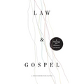 Law and Gospel: A Theology for Sinners (and Saints) - Paperback