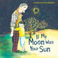 If My Moon Was Your Sun [With Audio CD] - Hardcover