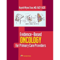 Evidence-Based Oncology for Primary Care Providers - Paperback