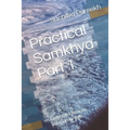 Practical Samkhya Part 1: Taste the Ultimate Solution to Pain - Paperback