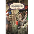 Refugee Cities: How Afghans Changed Urban Pakistan - Hardcover