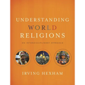 Understanding World Religions: An Interdisciplinary Approach - Hardcover